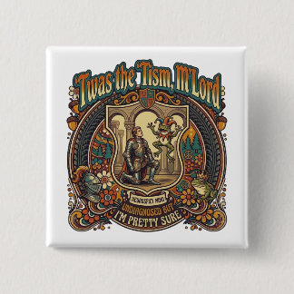  Twas the Tism M'Lord Autism Funny Neurospicy  15 Cm Square Badge