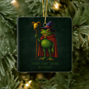 T'was The 'Tism M'Lord Frog Meme Autism Awareness Ceramic Ornament