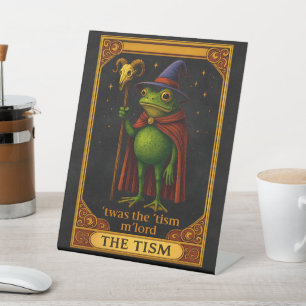 T'was The 'Tism M'Lord Frog Meme Autism Awareness Pedestal Sign