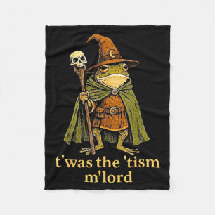 T'was the 'tism m'lord frog wizard tism T'was the Fleece Blanket