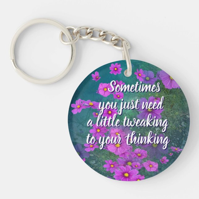 tweaking your thinking key chain 2-sided (Front)