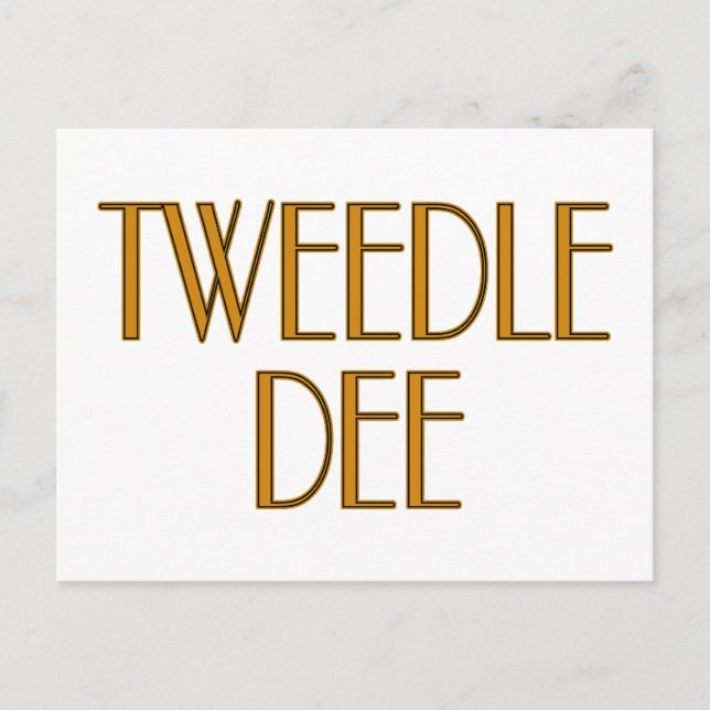 Tweedle Dee Postcard (Front)