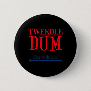 Tweedle Dum I'm With Dee - Lazy Couple Halloween C 6 Cm Round Badge