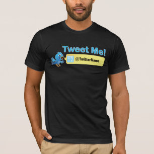 Tweet Me! Get more followers. Customisable Twitter T-Shirt