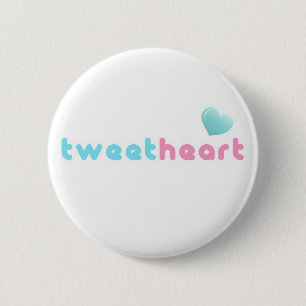 tweetheart 6 cm round badge