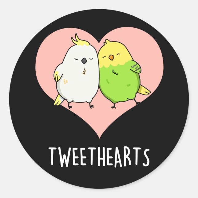 Tweethearts Funny Love Birds Pun Dark BG Classic Round Sticker (Front)