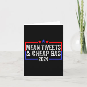 Tweets And Cheap Gas Funny 2024 Pro Trump  Card