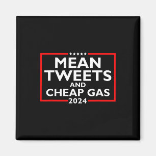Tweets And Cheap Gas Funny 2024 Pro-trump Election Magnet