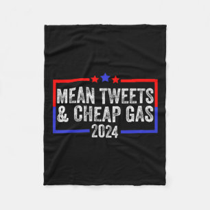 Tweets And Cheap Gas Funny 2024 Pro Trump Fleece Blanket