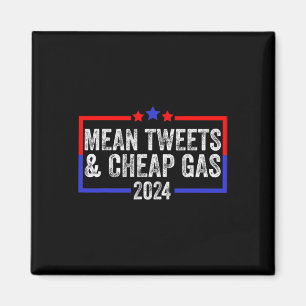 Tweets And Cheap Gas Funny 2024 Pro Trump Magnet