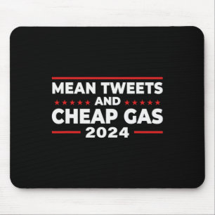 Tweets And Cheap Gas Funny Donald Trump 2024 Elect Mouse Pad