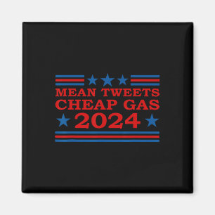 Tweets Cheap Gas 2024 Funny Pro-trump Election  Magnet