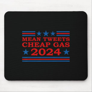 Tweets Cheap Gas 2024 Funny Pro-trump Election  Mouse Pad