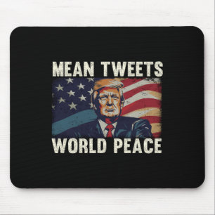 Tweets World Peace Donald Trump Patriotic Mouse Pad