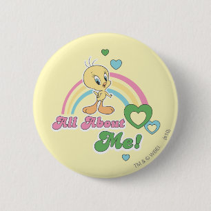 Tweety "All About Me" 6 Cm Round Badge