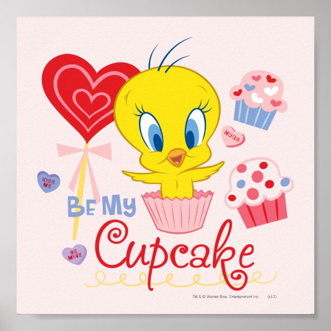 TWEETY™ Be My Cupcake Poster (Front)