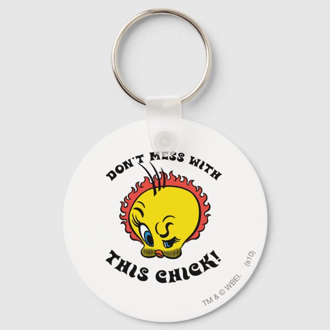 TWEETY™ "Don't Mess With This Chick" Key Ring (Front)