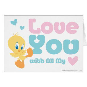 Tweety "Love You With All My Heart"