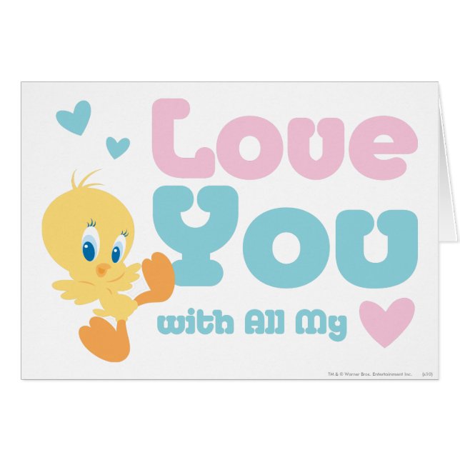 TWEETY™ "Love You With All My Heart" (Front Horizontal)