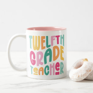 Twelfth Grade Teacher Colourful Text  Two-Tone Coffee Mug