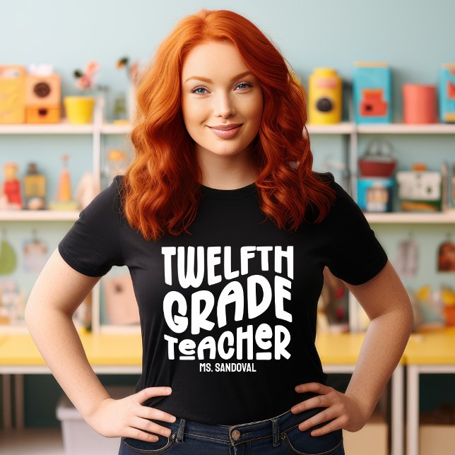 Twelfth Grade Teacher Simple Retro Text Custom T-Shirt (Creator Uploaded)