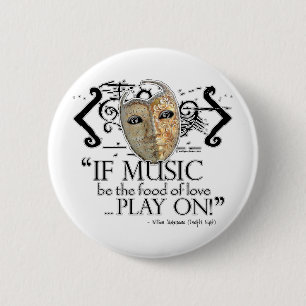 Twelfth Night Music Quote 6 Cm Round Badge