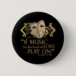 Twelfth Night Music Quote (Gold Version) 6 Cm Round Badge