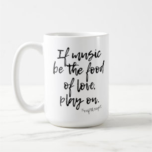 TWELFTH NIGHT SHAKESPEARE MUSIC LOVE PLAY COFFEE MUG