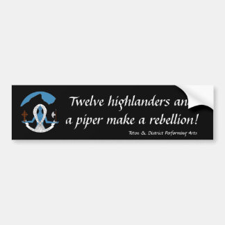 Twelve highlanders...Bumper Sticker