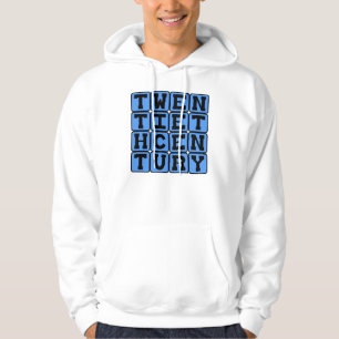 Twentieth Century, 1901-2000 Hoodie