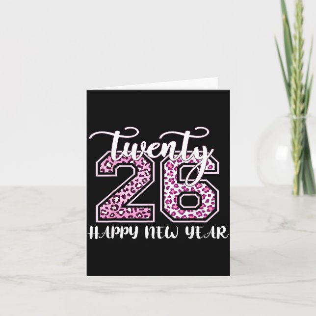 Twenty 26 2026 Happy New Year Leopard Pattern Wome Card (Front)