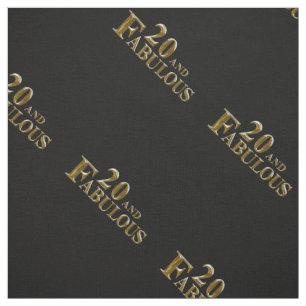 Twenty and Fabulous  Fabric