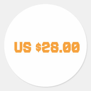 Twenty eight dollars classic round sticker
