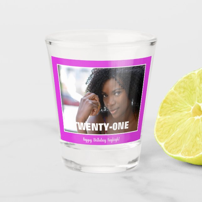Twenty First Birthday Photo Hot Pink Shot Glass (Front)