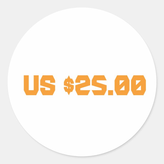 Twenty five dollars classic round sticker (Front)
