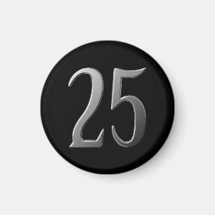 Twenty Five Silver Embossed on Black Magnet