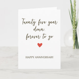 Twenty Five Years Down / Forever to Go Card