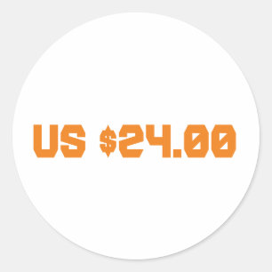 Twenty four dollars classic round sticker