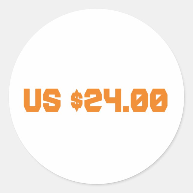 Twenty four dollars classic round sticker (Front)