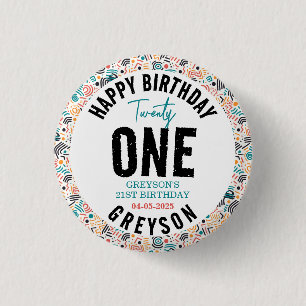 Twenty one   Colorful Geometric 21st Birthday 3 Cm Round Badge