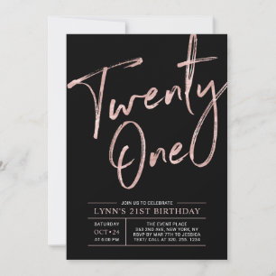 Twenty one   Rose Gold & Black 21st Birthday Party Invitation