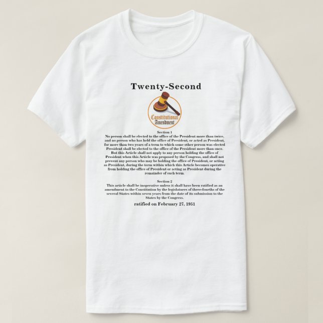 Twenty-Second (22nd) Constitutional Amendment T-Shirt (Design Front)