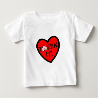 Twerk It! Baby T-Shirt