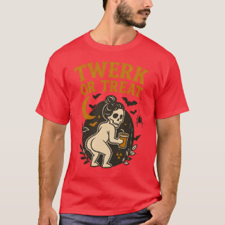 TWERK OR TREAT T-Shirt