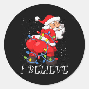 Twerking Santa Claus I Believe Christmas Tree Ligh Classic Round Sticker