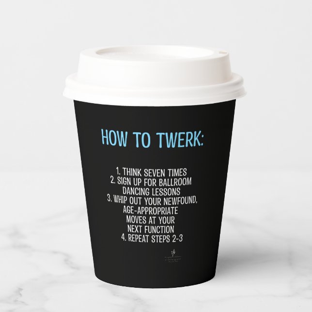 Twerking Tutorial - NOT! Paper Cups (Front)