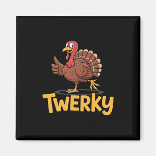 Twerky Funny Thanksgiving Dancing Turkey Pun  Magnet