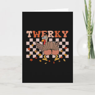 Twerky Thanksgiving Funny Turkey Butt Twerk Dance Card