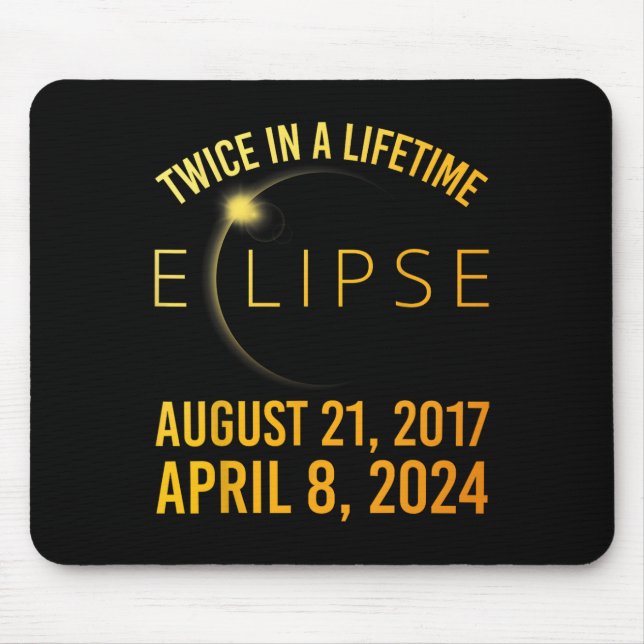 Twice In A Lifetime Solar Eclipse 2024 Total Eclip Mouse Pad (Front)