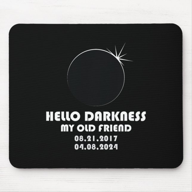 Twice In A Lifetime Total Solar Eclipse 2024  Mouse Pad (Front)